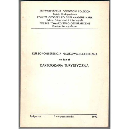 Kursokonferencja naukowo-techniczna na temat kartografia turystyczna. Bydgoszcz, 5-6 października 1979