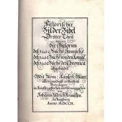 Historische Bilder-Bibel vorstellend die Geschichte der H. Patriarchen und Ertz-Vätter der Richter unter dem Volck Gottes wie a