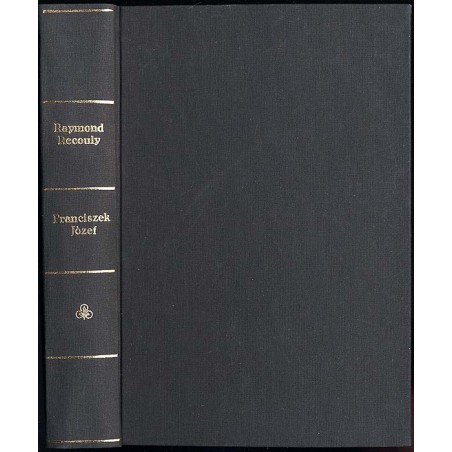 Franciszek Józef. Zmierzch cesarstwa. Powieść biograficzna