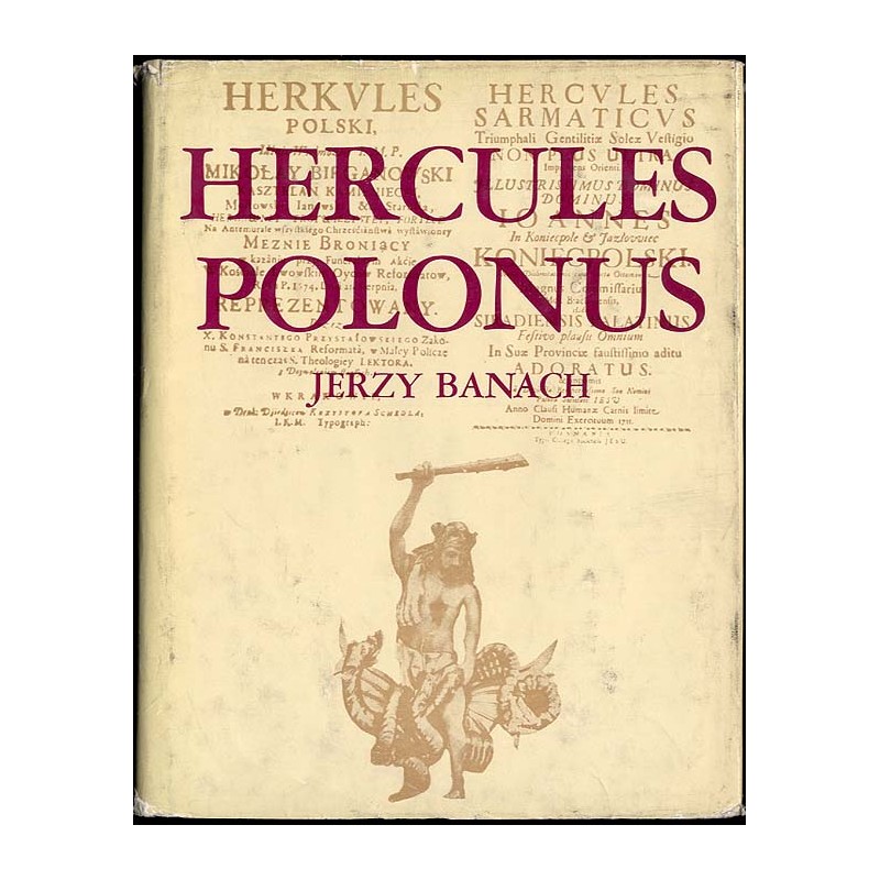 Hercules Polonus. Studium z ikonografii sztuki nowożytnej