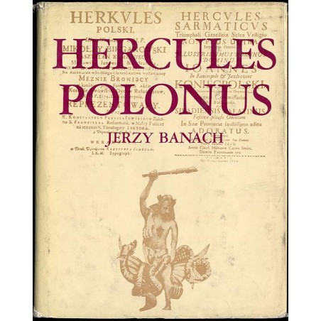 Hercules Polonus. Studium z ikonografii sztuki nowożytnej