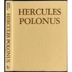 Hercules Polonus. Studium z ikonografii sztuki nowożytnej