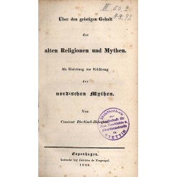 [Nordische Vorzeit und Mythen]. I. Heft: Über den geistigen Gehalt der alten Religionen und Mythen. Als Einleitung zur Erklärung