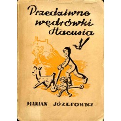 Przedziwne wędrówki Hacusia. Opowieść prawie prawdziwa