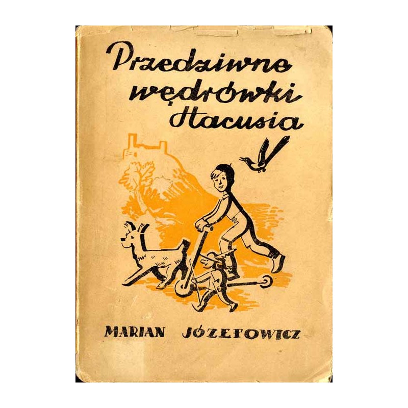 Przedziwne wędrówki Hacusia. Opowieść prawie prawdziwa