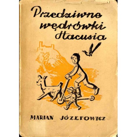 Przedziwne wędrówki Hacusia. Opowieść prawie prawdziwa