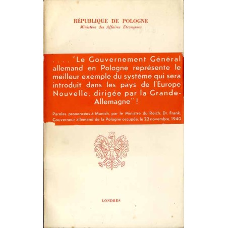 Note adressée en date du 3 mai 1941 aux gouvernments des puissances alliées et neutres au sujet de l'occupation allemande et sov