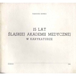 15 lat Śląskiej Akademii Medycznej w karykaturze