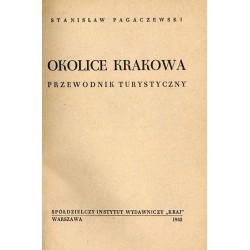 Okolice Krakowa. Przewodnik turystyczny
