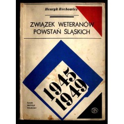 Związek Weteranów Powstań Śląskich 1945-1949