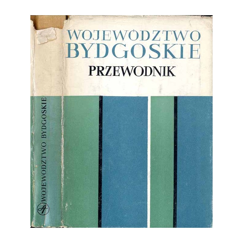 Województwo bydgoskie. Przewodnik