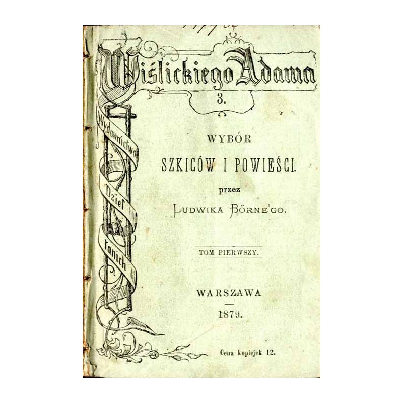 Wybór szkiców i powieści. T. 1