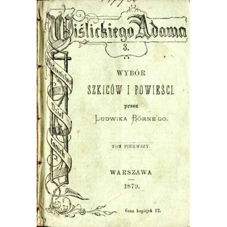 Wybór szkiców i powieści. T. 1