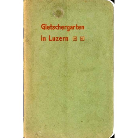 Gletschergarten in Luzern 1926