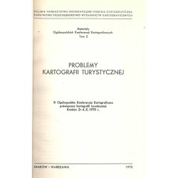 Problemy kartografii turystycznej. III Ogólnopolska Konferencja Kartograficzna poświęcona kartografii turystycznej, Kraków 2-4 X