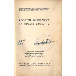 Apostoł młodzieży ks[iądz] Edward Szwejnic
