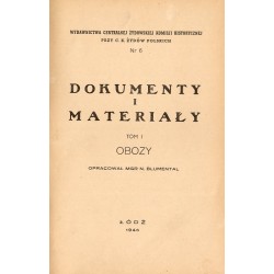 Dokumenty i materiały z czasów okupacji niemieckiej w Polsce. T.1: Obozy
