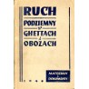 Ruch podziemny w ghettach i obozach (materiały i dokumenty)