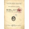 Bibljoteki dawniej i dzisiaj
