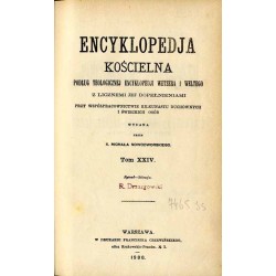 Encyklopedja kościelna. Podług teologicznej encyklopedji Wetzera i Weltego, z licznemi jej dopełnieniami. T.24: Rytuał - Seleucj