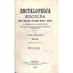 Encyklopedja kościelna. Podług teologicznej encyklopedji Wetzera i Weltego, z licznemi jej dopełnieniami. T. 11: Kongregacje kar