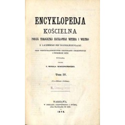Encyklopedja kościelna. Podług teologicznej encyklopedji Wetzera i Weltego, z licznemi jej dopełnieniami. T. 4: D. - Elżbieta z