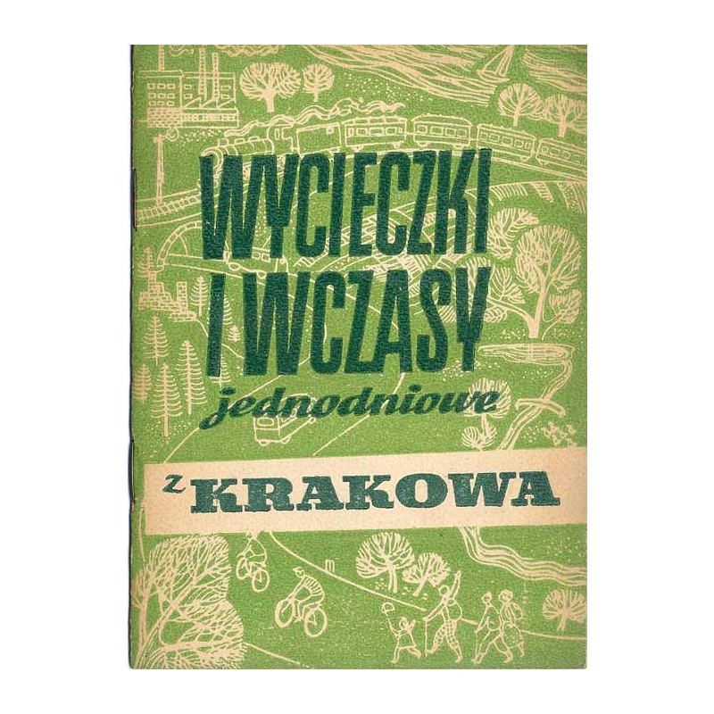 Wycieczki i wczasy jednodniowe z Krakowa