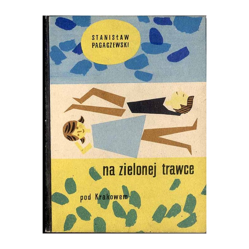Na zielonej trawce czyli niedzielny wypoczynek pod Krakowem