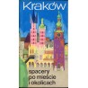 Kraków: spacery po mieście i okolicach