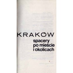 Kraków: spacery po mieście i okolicach