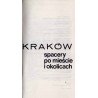 Kraków: spacery po mieście i okolicach