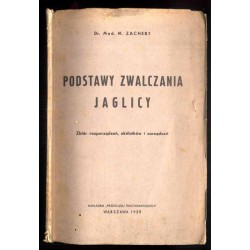 Podstawy zwalczania jaglicy. Zbiór rozporządzeń, okólników i zarządzeń