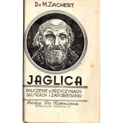 Podstawy zwalczania jaglicy. Zbiór rozporządzeń, okólników i zarządzeń