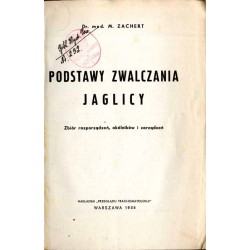 Podstawy zwalczania jaglicy. Zbiór rozporządzeń, okólników i zarządzeń