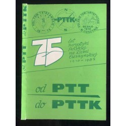 Od PTT [Polskiego Towarzystwa Turystycznego "Beskid" w Cieszynie] do PTTK na ziemi cieszyńskiej