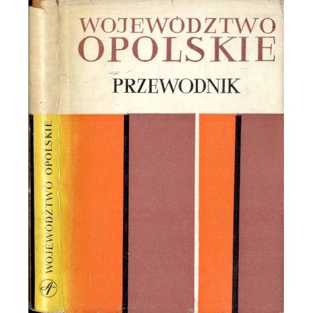 Województwo opolskie. Przewodnik