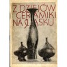 Z dziejów ceramiki na Śląsku