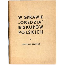W sprawie "Orędzia" biskupów polskich. Publikacje prasowe
