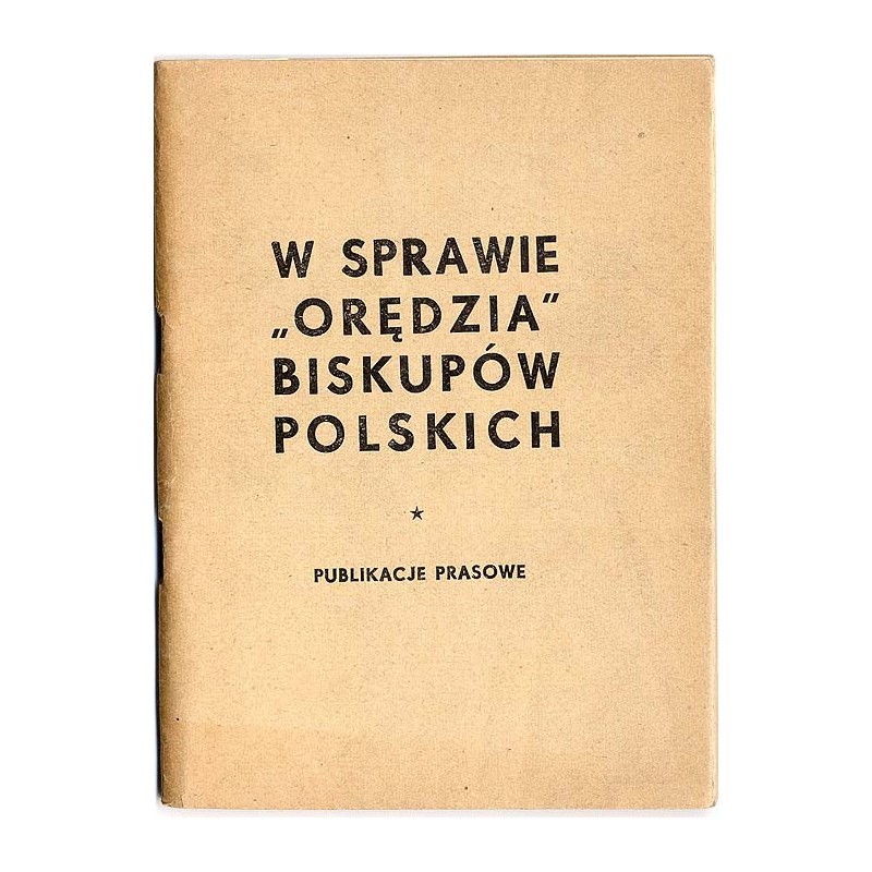 W sprawie "Orędzia" biskupów polskich. Publikacje prasowe