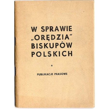 W sprawie "Orędzia" biskupów polskich. Publikacje prasowe