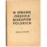 W sprawie "Orędzia" biskupów polskich. Publikacje prasowe