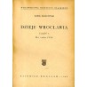 Dzieje Wrocławia. Cz.1: Do roku 1526