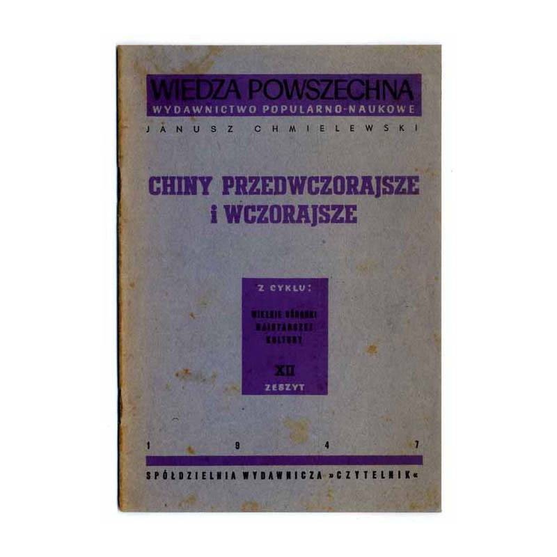 Chiny przedwczorajsze i wczorajsze