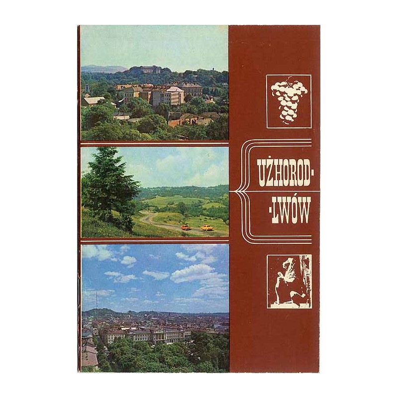 Użhorod-Lwów. Przewodnik turystyczny
