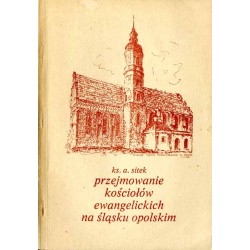 Problem przejmowania kościołów ewangelickich przez katolików na Śląsku Opolskim po II wojnie światowej