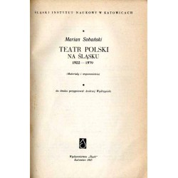 Teatr polski na Śląsku 1922-1939 (Materiały i wspomnienia)
