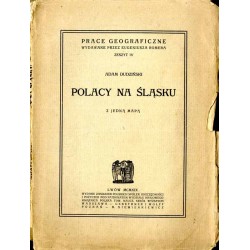 Polacy na Śląsku. Z jedną mapą