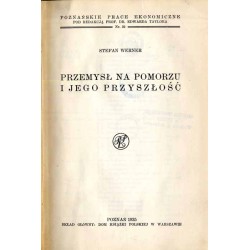 Przemysł na Pomorzu i jego przyszłość