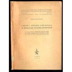 Chłop i sprawa chłopska w romansie stanisławowskim  Le paysan et le problème paysan dans le roman Polonais de l'epoque du roi S