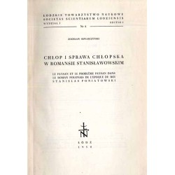 Chłop i sprawa chłopska w romansie stanisławowskim  Le paysan et le problème paysan dans le roman Polonais de l'epoque du roi S